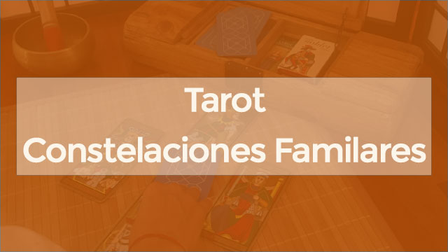 Curso de Tarot y Constelaciones Familiares